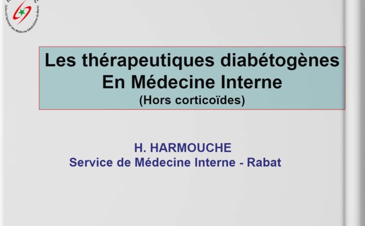 Les thérapeutiques diabétogènesEn Médecine Interne (Hors corticoïdes)