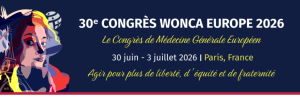 30e CONGRÈS WONCA EUROPE 2026: le congrès de médecine générale européen